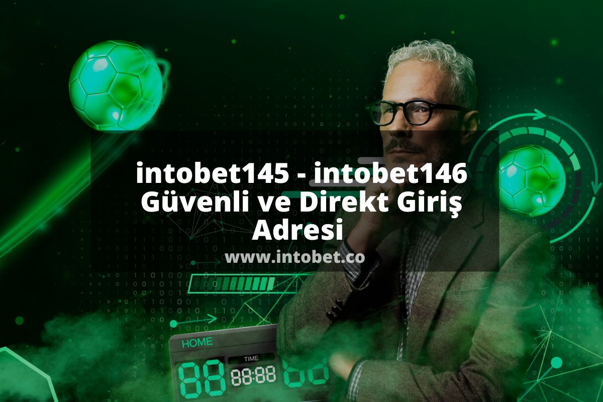 intobet145 - intobet146 Güvenli ve Direkt Giriş Adresi